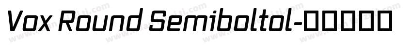 Vox Round Semiboltol字体转换
